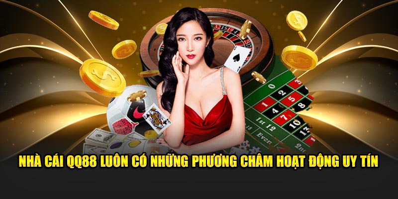 QQ88 có mục tiêu trở thành thương hiệu cá cược uy tín hàng đầu thế giới